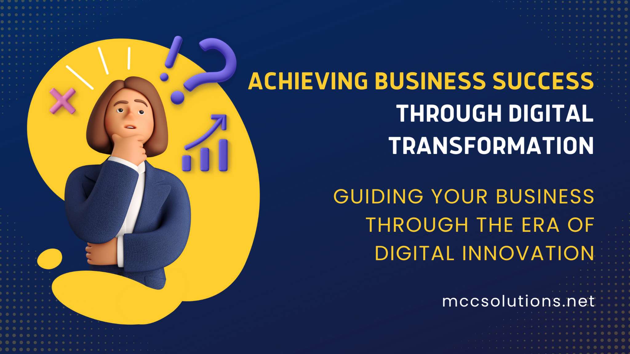 Digital Transformation: Your Comprehensive Guide to Achieving Business Success