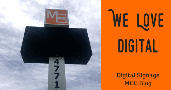 We Love Digital. digital Signage MCC Blog